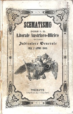 Scematismo dell'I. R. Litorale Austro-Illirico ed unitovi Indicatore generale della Città di Tr  · Str. 1