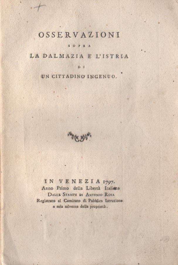 Osservazioni sopra la Dalmazia e l’Istria di un cittadino ingenuo