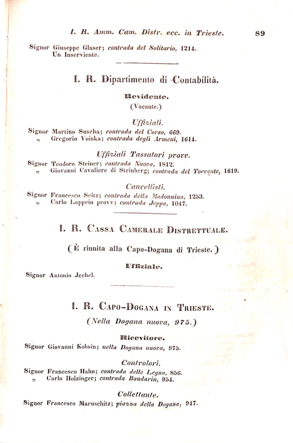 Scematismo dell'I. R. Litorale Austro-Illirico ed unitovi Indicatore generale della Città di Tr  · Str. 109
