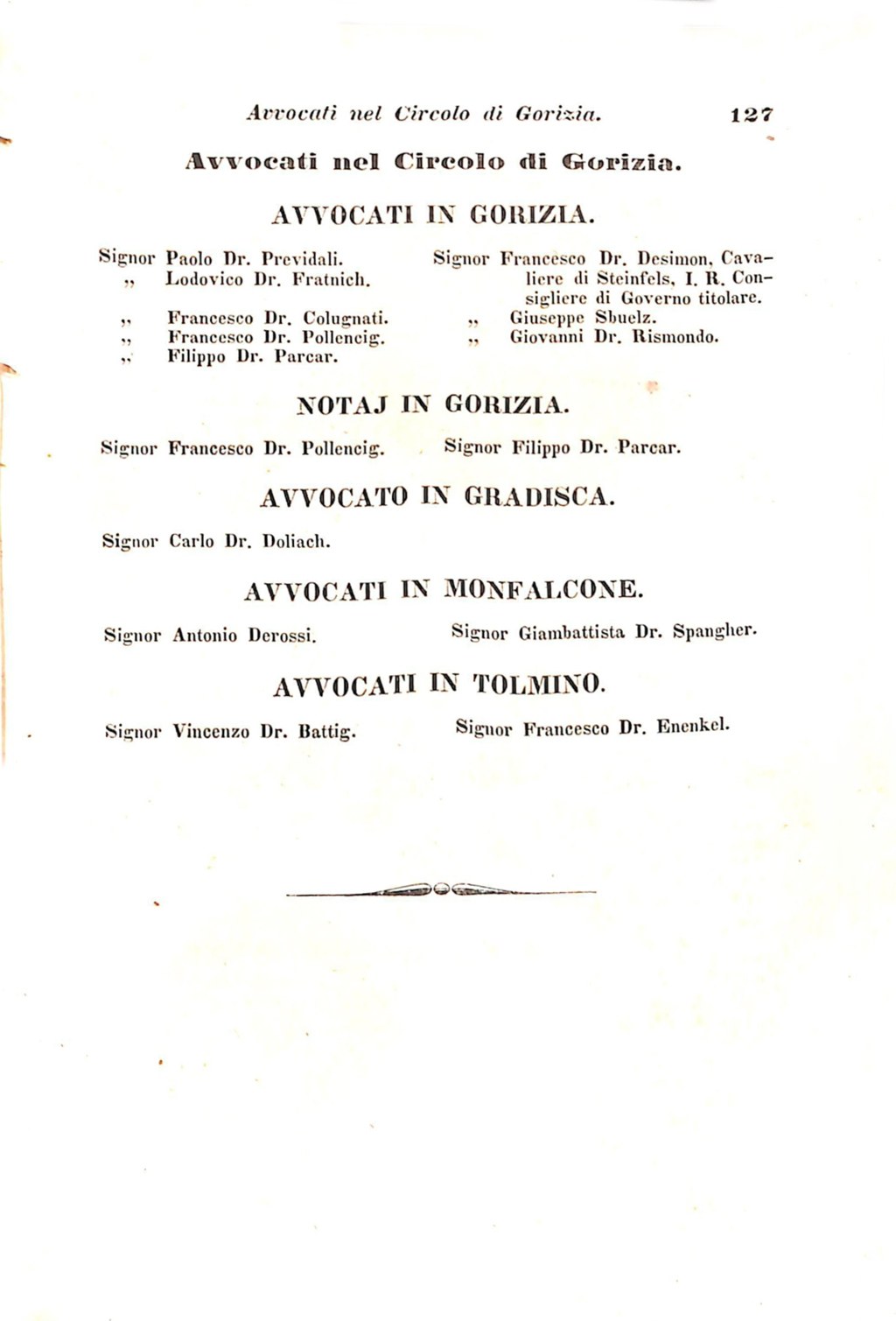 Scematismo dell'I. R. Litorale Austro-Illirico ed unitovi Indicatore generale della Città di Tr  · Str. 147