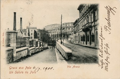 Gruss aus Pola = Un saluto da Pola : Via Arena