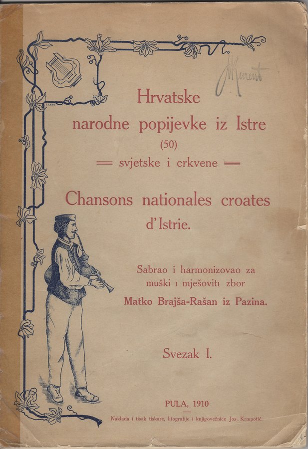 Hrvatske narodne popijevke iz Istre = Chansons nationales croates d’Istrie : svjetske i crkvene