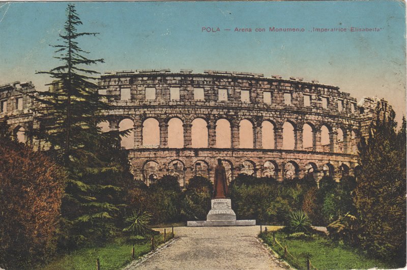 Pola : Arena con monumento "Imperatrice Elisabetta"