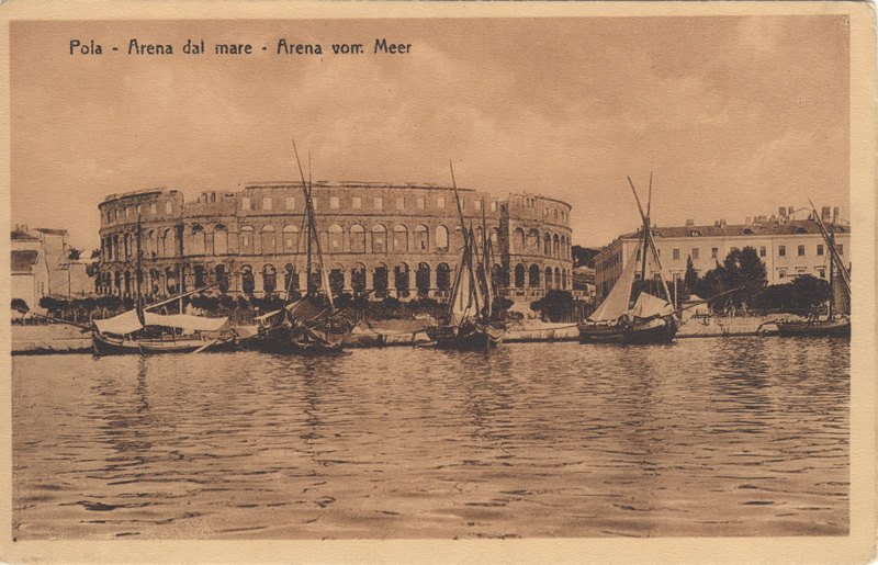 Pola : Arena dal mare = Arena vom Meer