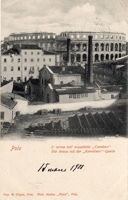 Pola : l'Arena coll'acquedotto "Carolina" = Die Arena mit der "Karolinen"-Quelle