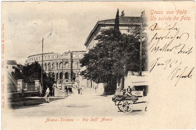 Gruss aus Pola : Arena-Strasse = Un saluto da Pola : Via dell' Arena 