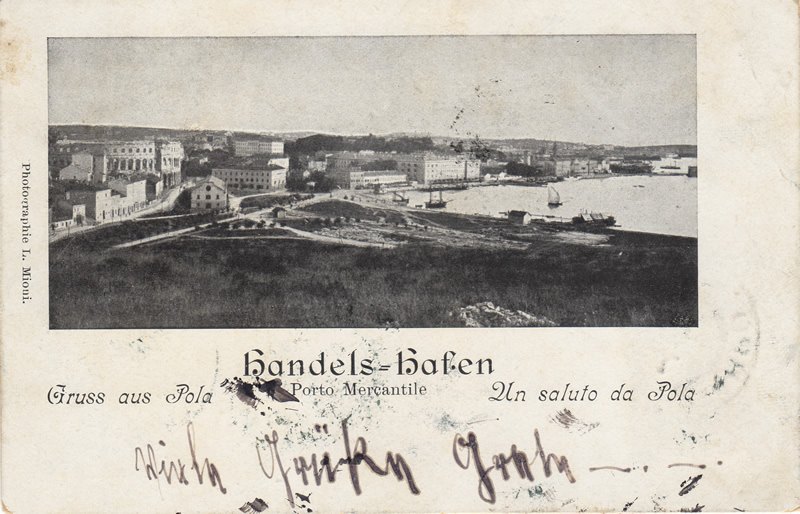 Gruss aus Pola : Handelshafen = Un saluto da Pola : Porto Mercantile