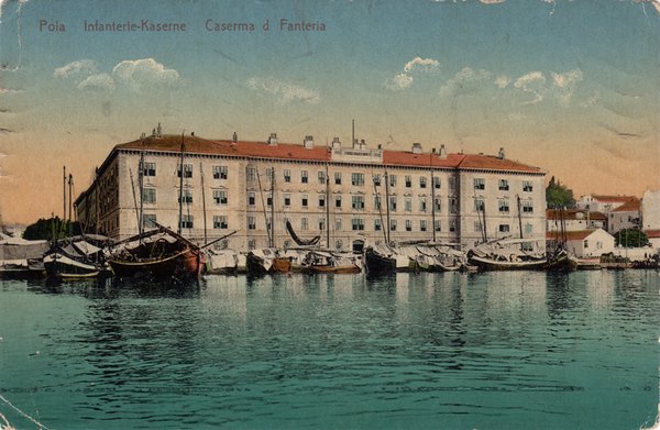 Pola : Infanterie Kaserne = Caserma di Fanteria