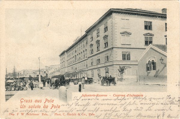 Gruss aus Pola : Infanterie Kaserne = Un saluto da Pola : Caserma d'Infanteria